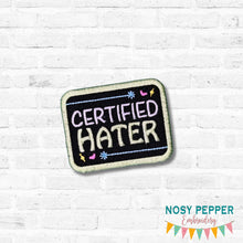 Load image into Gallery viewer, Certified Hater patch (2 sizes included) machine embroidery design DIGITAL DOWNLOAD