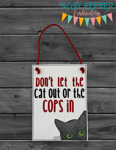 Don't Let The Cat ITH sign machine embroidery design (4 sizes included) DIGITAL DOWNLOAD