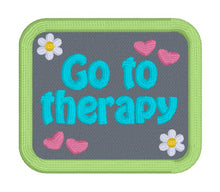 Load image into Gallery viewer, Go To Therapy patch (2 sizes included) machine embroidery design DIGITAL DOWNLOAD