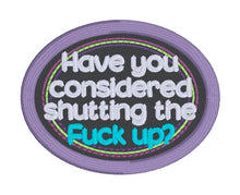 Load image into Gallery viewer, Have You Considered patch (2 sizes included) machine embroidery design DIGITAL DOWNLOAD