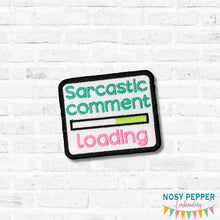 Load image into Gallery viewer, Sarcastic Comment patch (2 sizes included) machine embroidery design DIGITAL DOWNLOAD