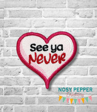 Load image into Gallery viewer, See Ya Never patch (2 sizes included) machine embroidery design DIGITAL DOWNLOAD