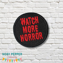 Load image into Gallery viewer, Watch More Horror patch (2 sizes included) machine embroidery design DIGITAL DOWNLOAD