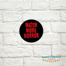 Load image into Gallery viewer, Watch More Horror patch (2 sizes included) machine embroidery design DIGITAL DOWNLOAD