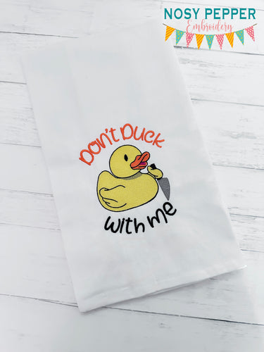 Don't Duck With Me machine embroidery design (4 sizes included) DIGITAL DOWNLOAD