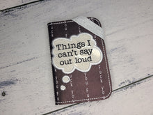 Load image into Gallery viewer, Things I can say out loud applique Notebook cover (2 sizes available) machine embroidery design DIGITAL DOWNLOAD