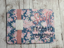 Load image into Gallery viewer, Stuff I need to remember notebook cover (2 sizes available) machine embroidery design DIGITAL DOWNLOAD
