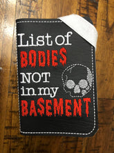 Load image into Gallery viewer, List of bodies not in my basement notebook cover (2 sizes available) machine embroidery design DIGITAL DOWNLOAD