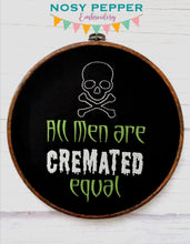 Load image into Gallery viewer, All men are cremated equal machine embroidery design (5 sizes included) DIGITAL DOWNLOAD