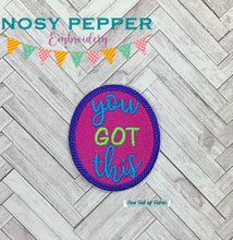 Load image into Gallery viewer, You got this patch (2 sizes included) machine embroidery design DIGITAL DOWNLOAD