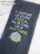 Load image into Gallery viewer, If cauliflower can become pizza, you, my friend, can do anything sketchy(4 sizes included) machine embroidery design DIGITAL DOWNLOAD