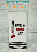 Load image into Gallery viewer, Have a knife day (5 sizes included) machine embroidery design DIGITAL DOWNLOAD