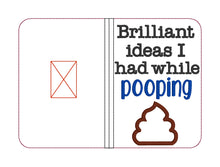 Load image into Gallery viewer, Brilliant Ideas I had while pooping applique notebook cover (2 sizes available) machine embroidery design DIGITAL DOWNLOAD