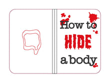 Load image into Gallery viewer, How to hide a body notebook cover (2 sizes available) machine embroidery design DIGITAL DOWNLOAD