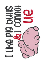 Load image into Gallery viewer, I like pig butts sketchy machine embroidery design (4 sizes included) DIGITAL DOWNLOAD