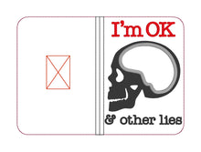Load image into Gallery viewer, I'm OK & Other lies applique notebook cover (2 sizes available) machine embroidery design DIGITAL DOWNLOAD