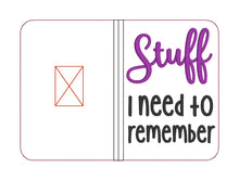 Load image into Gallery viewer, Stuff I need to remember notebook cover (2 sizes available) machine embroidery design DIGITAL DOWNLOAD