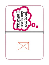 Load image into Gallery viewer, Things I can say out loud applique Notebook cover (2 sizes available) machine embroidery design DIGITAL DOWNLOAD