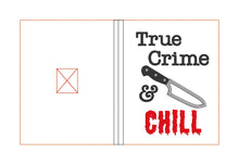 Load image into Gallery viewer, True Crime & Chill applique ITH notebook cover (2 sizes available) machine embroidery design DIGITAL DOWNLOAD
