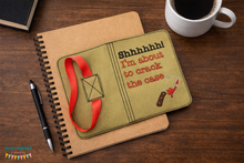 Load image into Gallery viewer, Shhhhh..... I'm about to crack the case ITH notebook cover (2 sizes available) machine embroidery design DIGITAL DOWNLOAD