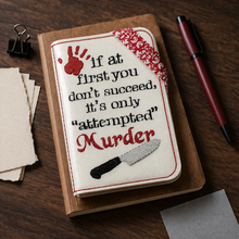 Load image into Gallery viewer, Attempted Murder notebook cover (2 sizes available) machine embroidery design DIGITAL DOWNLOAD