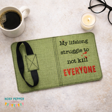 Load image into Gallery viewer, My life long struggle to not kill everyone notebook cover (2 sizes available) machine embroidery design DIGITAL DOWNLOAD