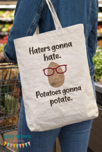 Load image into Gallery viewer, Haters gonna hate. Potatoes gonna potate machine embroidery design (5 sizes included) DIGITAL DOWNLOAD