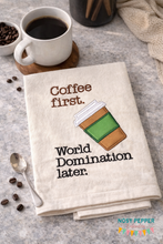 Load image into Gallery viewer, Coffee first. World Domination later applique machine embroidery design (5 sizes included) DIGITAL DOWNLOAD