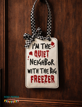 Load image into Gallery viewer, Quiet Neighbor ITH sign machine embroidery design (4 sizes included) DIGITAL DOWNLOAD