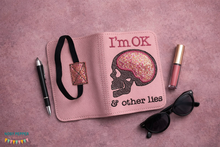 Load image into Gallery viewer, I'm OK &amp; Other lies applique notebook cover (2 sizes available) machine embroidery design DIGITAL DOWNLOAD