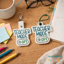 Load image into Gallery viewer, Teacher Mode Off snap tab and eyelet fob (single and multi files included) machine embroidery file DIGITAL DOWNLOAD