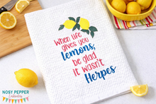 Load image into Gallery viewer, When life gives you lemons, be glad it wasn't herpes machine embroidery design-4 sizes included (DIGITAL DOWNLOAD)