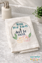 Load image into Gallery viewer, Wash your hands &amp; don't be racist machine embroidery design 5 sizes included DIGITAL DOWNLOADS
