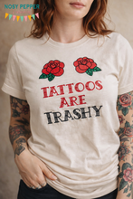 Load image into Gallery viewer, Tattoos Are Trashy machine embroidery design (4 sizes included) DIGITAL DOWNLOAD