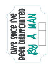 Load image into Gallery viewer, Disappointed By A Man sign machine embroidery design (4 sizes included) DIGITAL DOWNLOAD