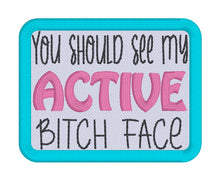 Load image into Gallery viewer, Active B!tch Face patch (2 sizes included) machine embroidery design DIGITAL DOWNLOAD