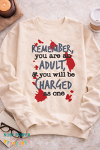Load image into Gallery viewer, Remember You Are an Adult Embroidery Design | Funny Adulting Quote Embroidery File | 5 Sizes Included | Digital Download