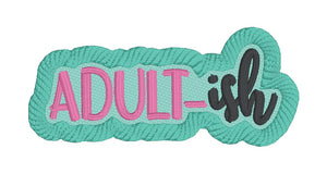 Adultish patch (2 sizes included) machine embroidery design DIGITAL DOWNLOAD