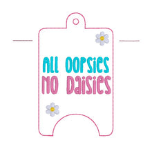 Load image into Gallery viewer, All Oopsies Sanitizer Case (2 sizes available) machine embroidery design DIGITAL DOWNLOAD