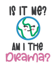 Load image into Gallery viewer, Am I The Drama applique machine embroidery design (4 sizes included) DIGITAL DOWNLOAD