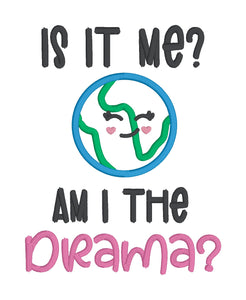 Am I The Drama applique machine embroidery design (4 sizes included) DIGITAL DOWNLOAD