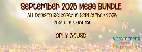 September 2025 MEGA Bundle--includes ALL designs released in September 2025--PLEASE READ