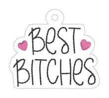 Load image into Gallery viewer, Best B*tches snap tab and eyelet fob FEB 24 Mature Mystery Bundle (single and multi files included) machine embroidery file DIGITAL DOWNLOAD