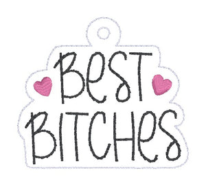 Best B*tches snap tab and eyelet fob FEB 24 Mature Mystery Bundle (single and multi files included) machine embroidery file DIGITAL DOWNLOAD