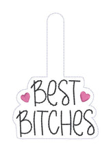 Load image into Gallery viewer, Best B*tches snap tab and eyelet fob FEB 24 Mature Mystery Bundle (single and multi files included) machine embroidery file DIGITAL DOWNLOAD