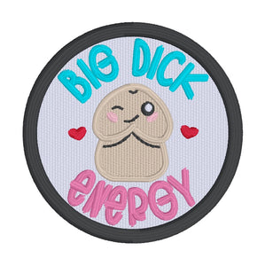 Big D!ck Energy patch Fall '24 Mature Bundle (2 sizes included) machine embroidery design DIGITAL DOWNLOAD