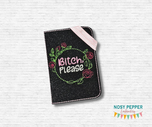 B!tch Please Notebook Cover (2 sizes available) machine embroidery design DIGITAL DOWNLOAD