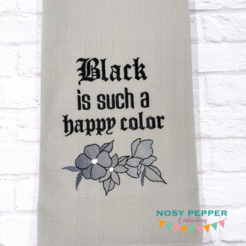 Black Is Such A Happy Color machine embroidery design (4 sizes included) DIGITAL DOWNLOAD