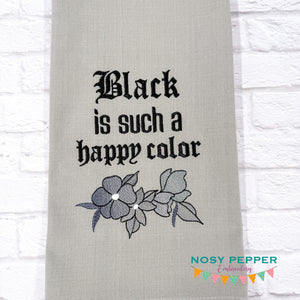 Black Is Such A Happy Color machine embroidery design (4 sizes included) DIGITAL DOWNLOAD