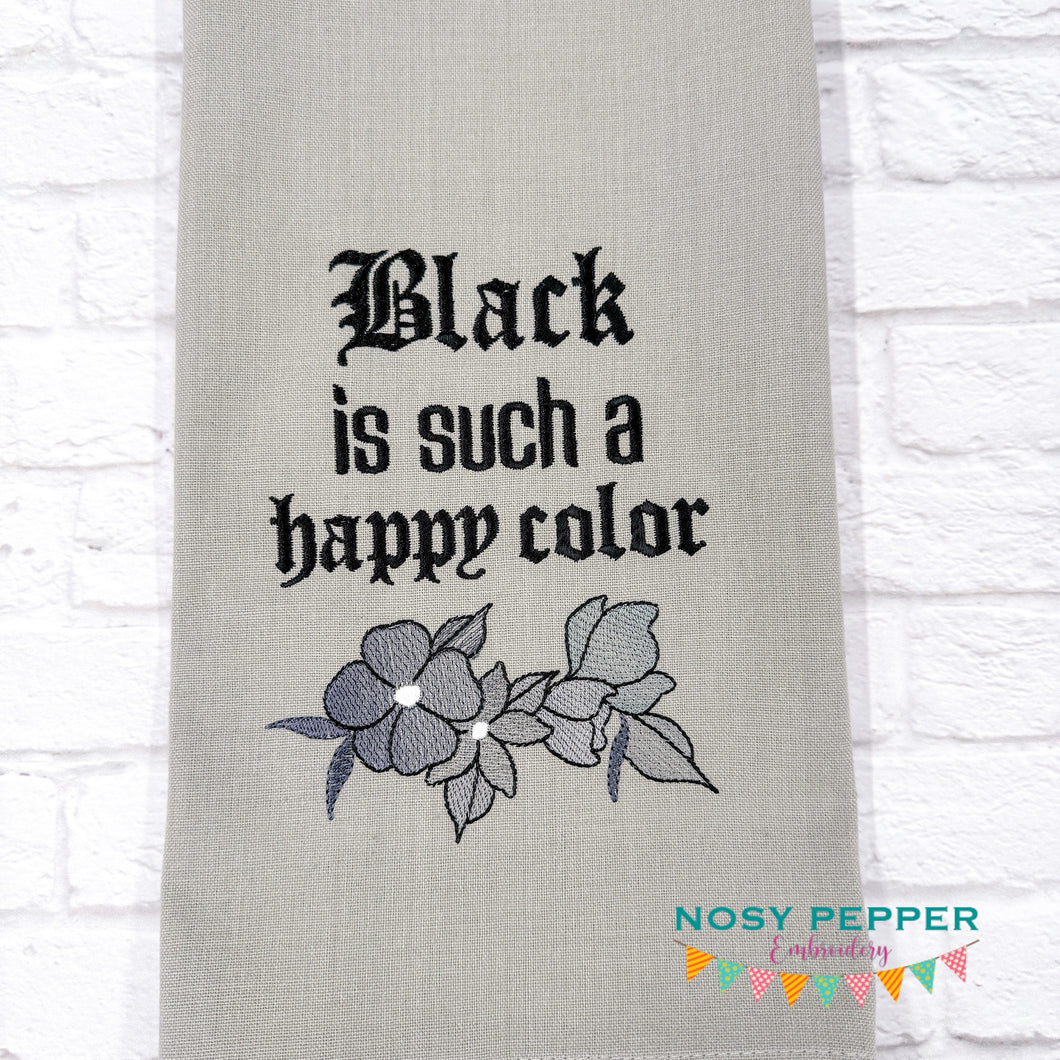 Black Is Such A Happy Color machine embroidery design (4 sizes included) DIGITAL DOWNLOAD